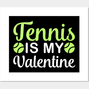 Tennis is my valentine, Tennis lover, Valentine's Day Party Posters and Art